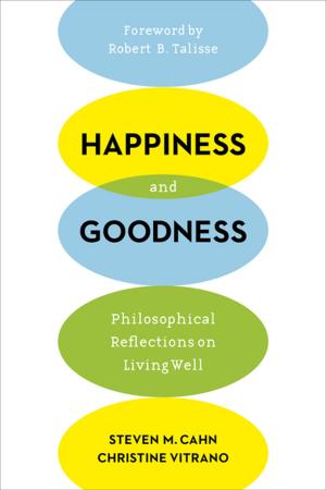 Cover of the book Happiness and Goodness by Jonathan Buchsbaum