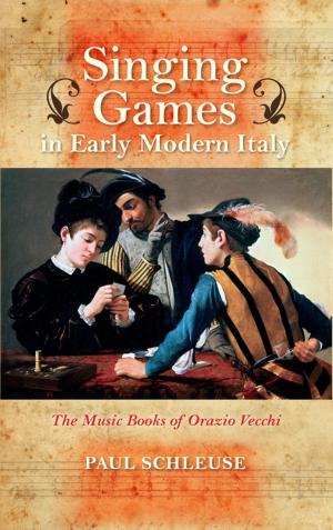 Cover of the book Singing Games in Early Modern Italy by Susan Zuccotti