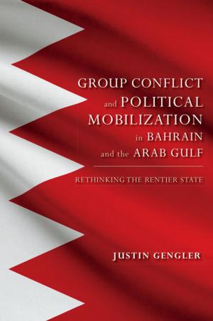 Cover of the book Group Conflict and Political Mobilization in Bahrain and the Arab Gulf by 