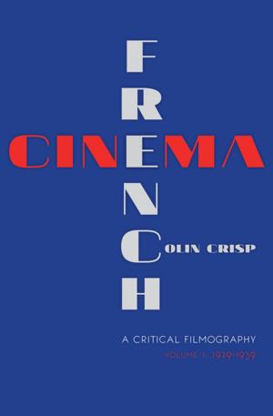 Cover of the book French Cinema—A Critical Filmography by Martin Heidegger