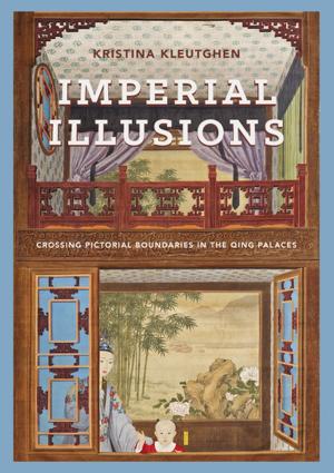 Cover of the book Imperial Illusions by Ernst Behler