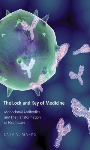 Cover of the book The Lock and Key of Medicine by Sally Promey