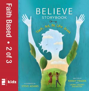 Cover of the book Believe Storybook, Vol. 2 by Zondervan