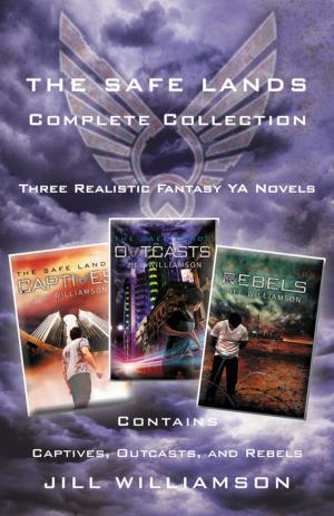 Cover of the book The Safe Lands Complete Collection by John Connolly, Jennifer Ridyard