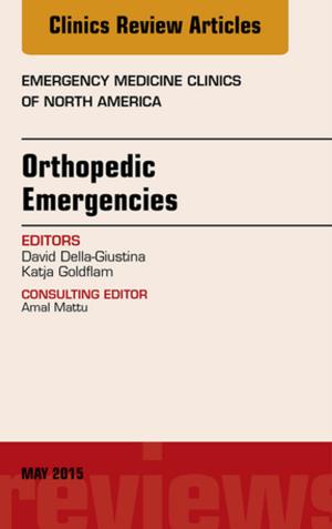Cover of the book Orthopedic Emergencies, An Issue of Emergency Medicine Clinics of North America, E-Book by Stephen D. Krau, PhD, RN, CNE, CT