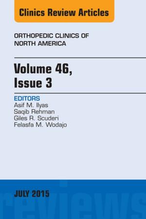 Cover of the book Volume 46, Issue 3, An Issue of Orthopedic Clinics, E-Book by Angela Margaret Evans, PhD, GradDipSocSc, DipAppSc, Ian Mathieson, BSc(Hons), PhD, MChS