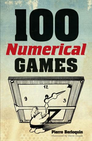 Cover of the book 100 Numerical Games by James Malcolm Rymer, Thomas Peckett Prest