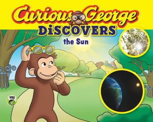 Cover of the book Curious George Discovers the Sun by Scott O'Dell