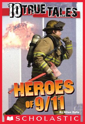 Cover of the book 10 True Tales: 9/11 Heroes by Andy Griffiths