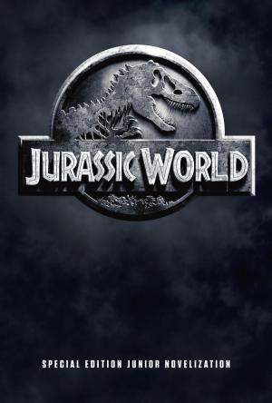 Book cover of Jurassic World Special Edition Junior Novelization (Jurassic World)