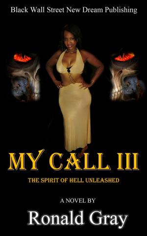 Book cover of My Call III The Spirit Of Hell Unleashed