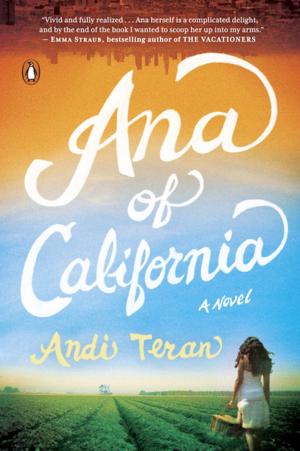 Cover of the book Ana of California by Juan Gabriel Vasquez