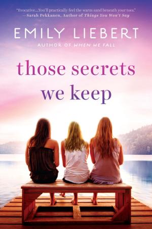 Cover of the book Those Secrets We Keep by Tania Cooper