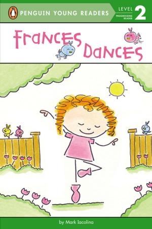 Cover of the book Frances Dances by Katherine Arden