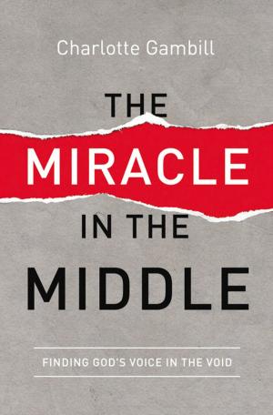 Cover of the book The Miracle in the Middle by Shelley Shepard Gray, Amy Clipston, Kathleen Fuller, Kelly Irvin