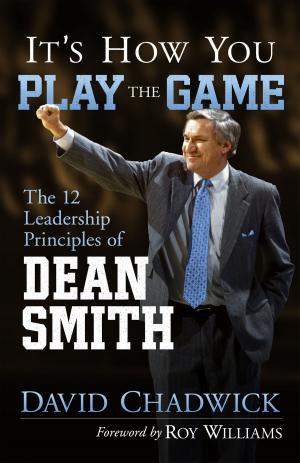 Cover of the book It's How You Play the Game by David McKenna