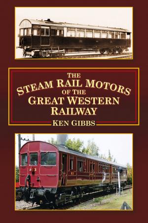 Cover of the book Steam Rail Motors of the Great Western Railway by John Laffin