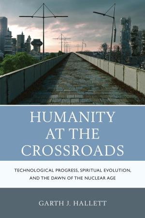 Cover of the book Humanity at the Crossroads by James C. Humes