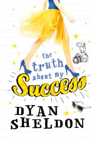 Cover of the book The Truth About My Success by Beth Robinson