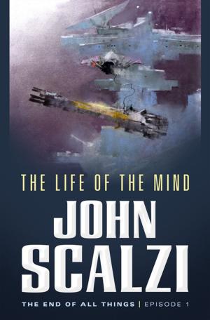 Book cover of The End of All Things #1: The Life of the Mind