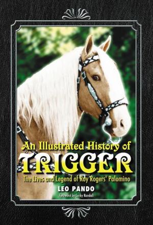 Cover of the book An Illustrated History of Trigger by William Schoell