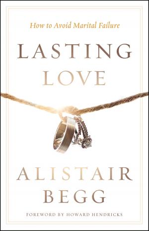 Cover of the book Lasting Love by Crawford W. Loritts, Jr.