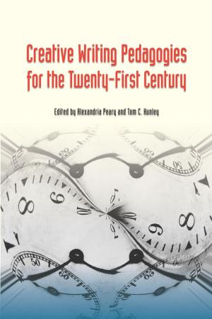 Book cover of Creative Writing Pedagogies for the Twenty-First Century