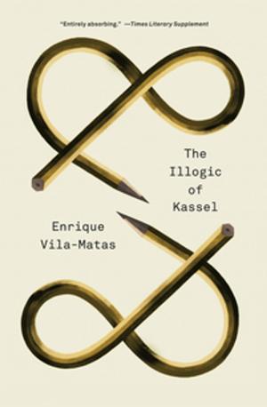 Cover of The Illogic of Kassel by Enrique Vila-Matas, New Directions