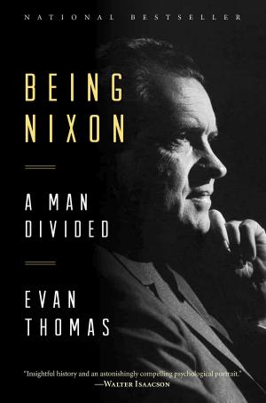 Cover of the book Being Nixon by Jennifer Homans