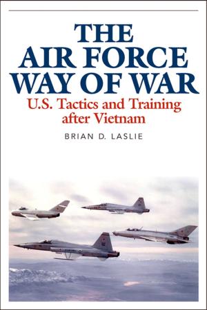 Cover of the book The Air Force Way of War by Arthur B. Lander Jr.