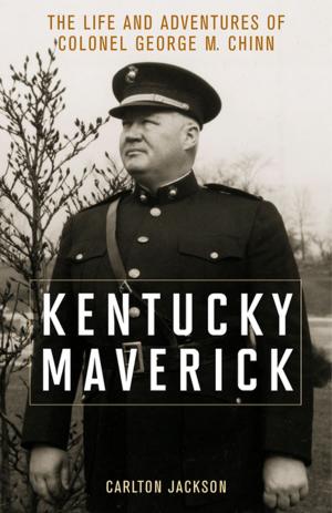 Cover of the book Kentucky Maverick by Arthur Lennig