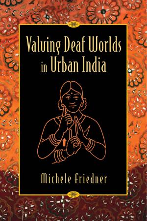 Cover of the book Valuing Deaf Worlds in Urban India by Tova Cooper
