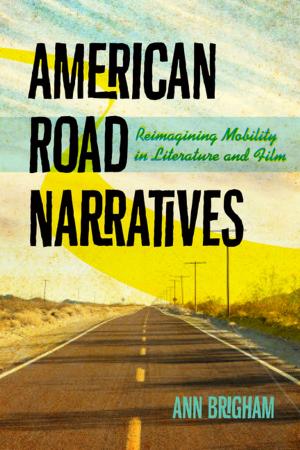 Cover of the book American Road Narratives by Suzanne Dracius, Edwin C. Hill Jr.