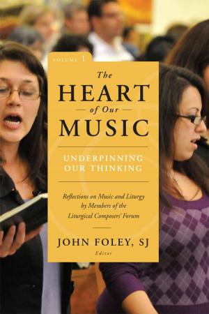 Cover of the book The Heart of Our Music: Underpinning Our Thinking by Carol J. Dempsey OP