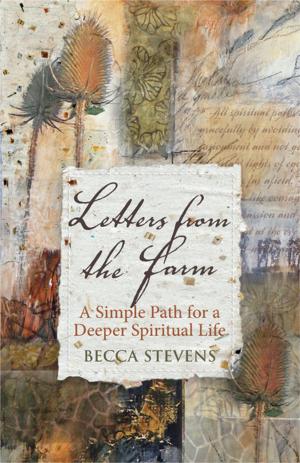 Cover of the book Letters from the Farm by Felicia Silcox