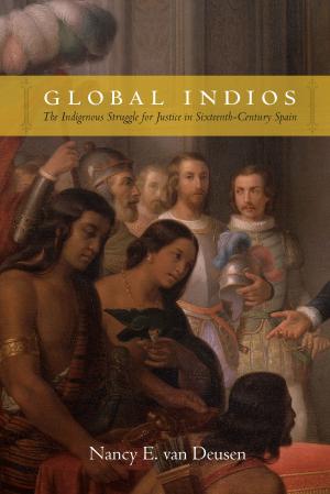 Cover of the book Global Indios by Nicole M. Guidotti-Hernández