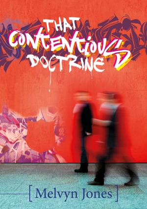 Cover of the book That Contentious Doctrine by Paul A. Rader and Kay F. Rader