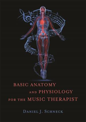 Book cover of Basic Anatomy and Physiology for the Music Therapist
