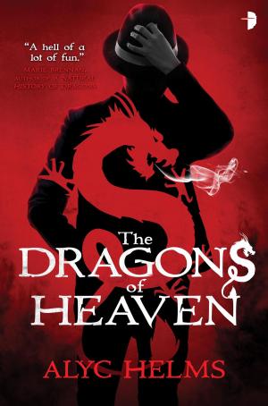 Cover of the book The Dragons of Heaven by ALICE BRAMLEY