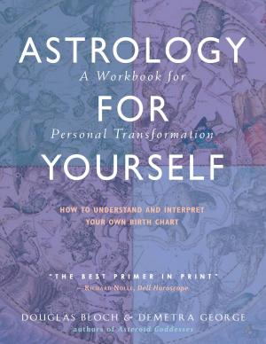 Cover of the book Astrology for Yourself by Steven Brooke