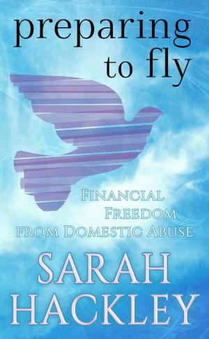 Cover of Preparing to Fly: Financial Freedom from Domestic Abuse