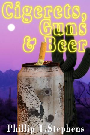 Book cover of Cigerets, Guns & Beer