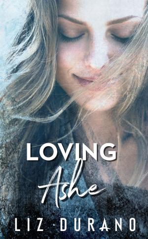 Cover of the book Loving Ashe by Miranda Rijks