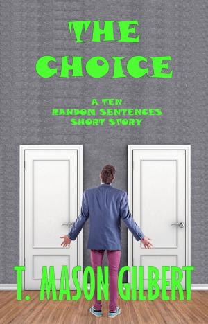 Cover of the book The Choice by Daniel Barker