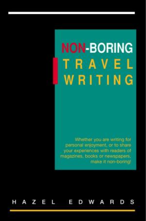 Book cover of Non-Boring Travel Writing