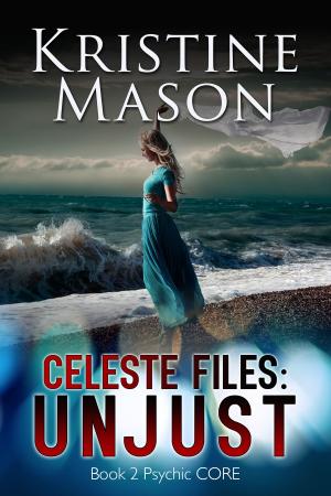 bigCover of the book Celeste Files: Unjust by 