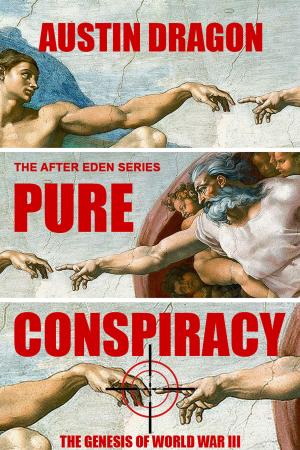 Cover of the book Pure Conspiracy (The After Eden Series) by C.G. Banks