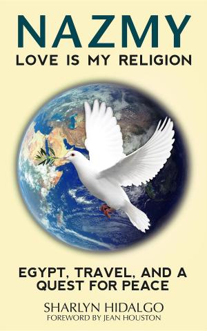 Cover of the book NAZMY - LOVE IS MY RELIGION by Benjamin Smith