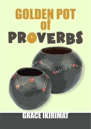 Cover of the book Golden Pot of Proverbs by John Loeff