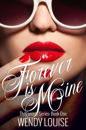 Cover of the book Forever is Mine by C.D. Breadner
